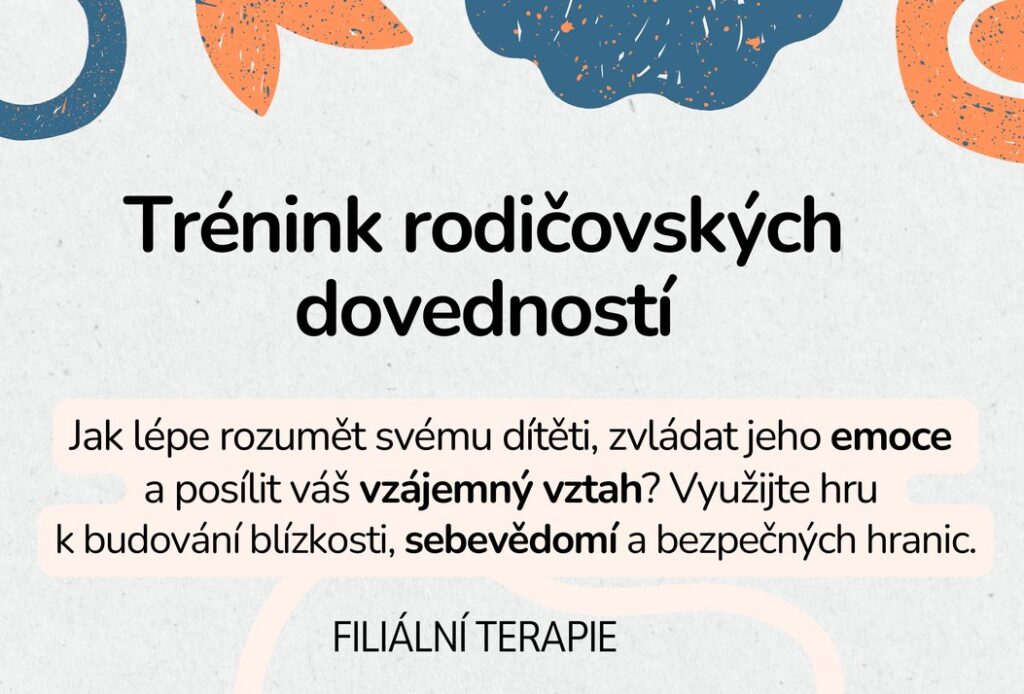 Filiální terapie: Jak posílit vztah s dítětem prostřednictvím hry